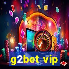 g2bet vip